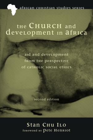 Cover of the book The Church and Development in Africa, Second Edition by Yung Suk Kim