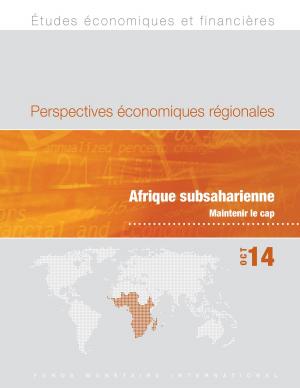 Book cover of Regional Economic Outlook, October 2014: Sub Saharan Africa--Staying the Course
