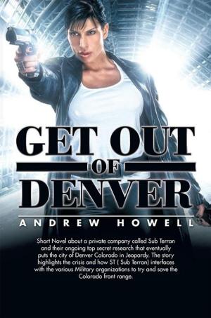 Cover of the book Get out of Denver by Richard Ronc