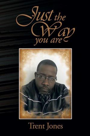 Cover of the book Just the Way You Are by Dr. Robert Smith Jr.