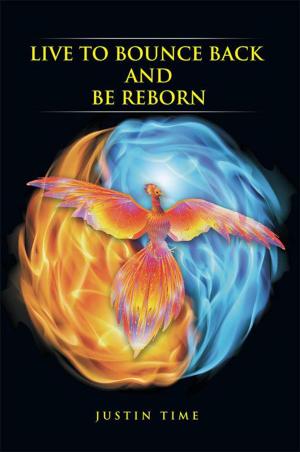 Cover of the book Live to Bounce Back and Be Reborn by Arfer Apple