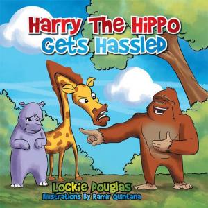 Cover of the book Harry the Hippo Gets Hassled by Peter Leis