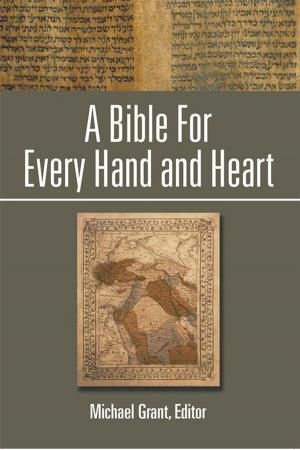 Cover of the book A Bible for Every Hand and Heart by Rev. Luis A. Gomez
