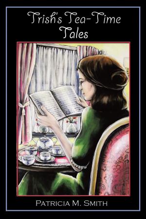 Cover of the book Trish’S Tea-Time Tales by Nancy Moloto
