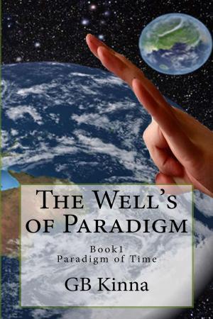 Cover of the book The Well's of Paradigm by Roberto Monti