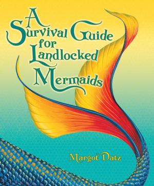 bigCover of the book A Survival Guide for Landlocked Mermaids by 