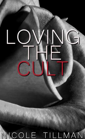 Cover of the book Loving the Cult by Rodney Strong
