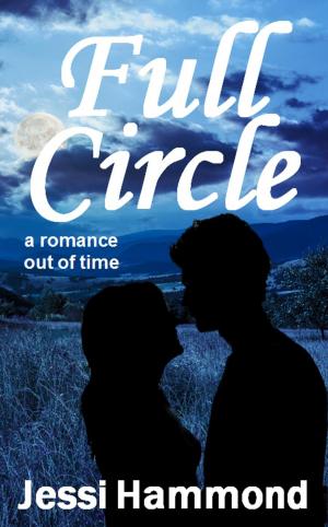 Cover of the book Full Circle by Jessi Hammond