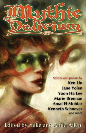 Cover of the book Mythic Delirium by Jamallah Bergman