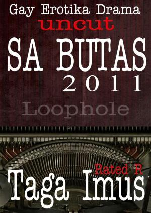 Cover of the book Sa Butas 2011 UNCUT by J.T. Holden