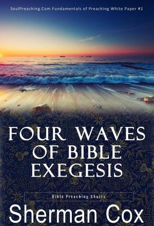 Cover of the book Four Waves Of Biblical Exegesis by Tyree Williams