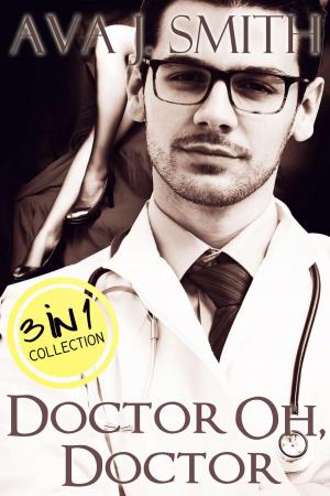 bigCover of the book Doctor Oh, Doctor (Medical Erotica Bundle) 3 in 1 Collection by 