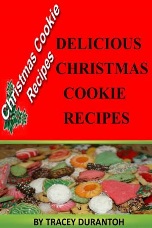 Book cover of Christmas Cookies Recipes: Delicious Holiday Sweet Treats