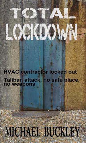 Cover of the book TOTAL LOCKDOWN by Michael Buckley