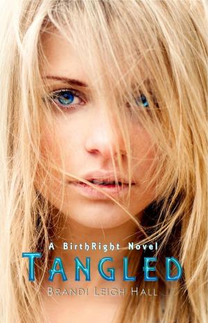 Book cover of TANGLED (A BirthRight Novel #3)