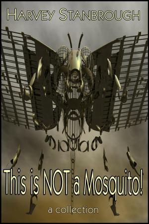 Book cover of This is Not a Mosquito!