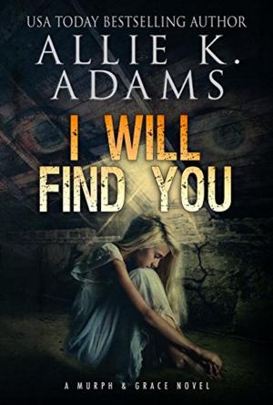 Cover of the book I Will Find You by Frédéric Dard