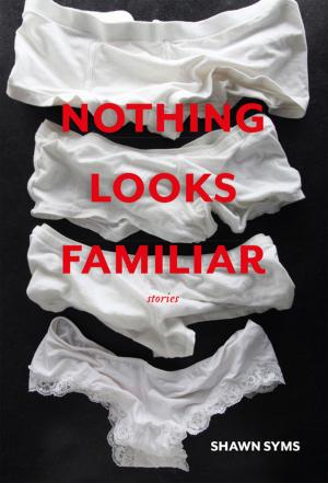 bigCover of the book Nothing Looks Familiar by 