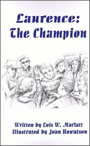 Cover of the book Laurence: The Champion by Jim Koehler