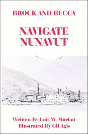 Cover of the book Brock and Becca: Navigate Nunavut by Jim Koehler