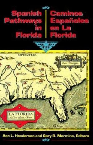 Book cover of Spanish Pathways in Florida, 1492-1992