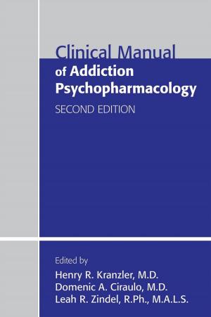 Cover of the book Clinical Manual of Addiction Psychopharmacology by James A. Kennedy, MD