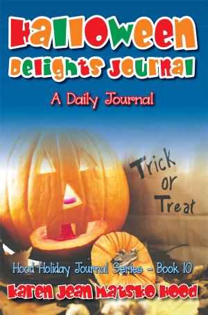 Cover of the book Halloween Delights Journal by Karen Jean Matsko Hood