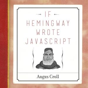 Cover of If Hemingway Wrote JavaScript