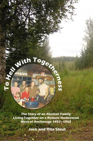 Cover of the book To Hell With Togetherness by Bill Quirk