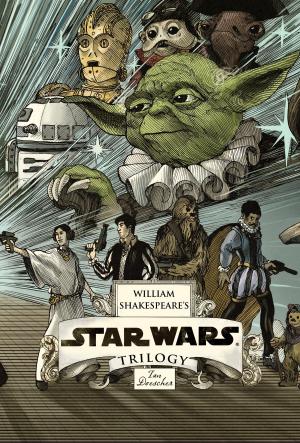 Cover of William Shakespeare's Star Wars Trilogy: The Royal Imperial Boxed Set