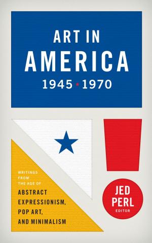 Cover of the book Art in America 1945-1970 (LOA #259) by Jack Shamash