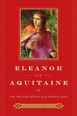 Book cover of Eleanor of Aquitaine: The Mother Queen of the Middle Ages
