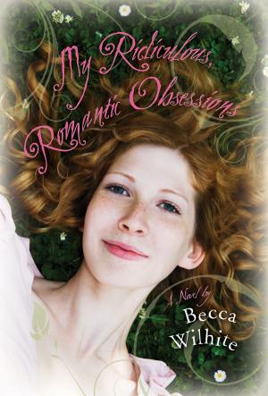 bigCover of the book My Ridiculous Romantic Obsessions by 