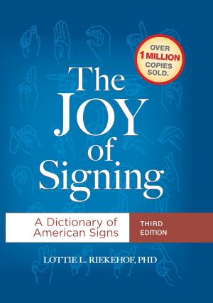 bigCover of the book The Joy of Signing Third Edition by 
