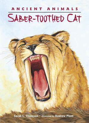 Cover of the book Ancient Animals: Saber-Toothed Cat by Franck Prévot
