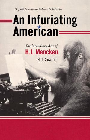 Cover of the book An Infuriating American by 