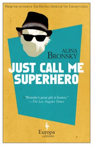 Cover of the book Just Call Me Superhero by Elena Ferrante