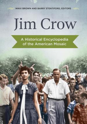Cover of the book Jim Crow: A Historical Encyclopedia of the American Mosaic by Michael C Taylor