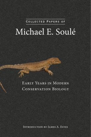 Cover of the book Collected Papers of Michael E. Soulé by American Forestry Association