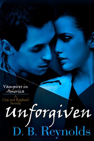 Cover of the book Unforgiven by D. B. Reynolds