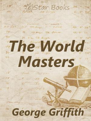 Cover of the book The World Masters by Malcolm Jameson