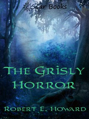 Cover of the book The Grisly Horror by Robert Leslie Bellem
