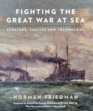 Book cover of Fighting the Great War at Sea