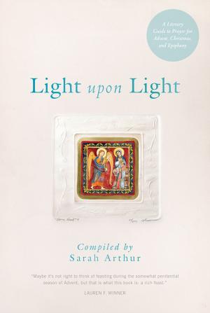 Cover of the book Light Upon Light by Acevedo Butcher