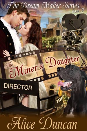 Cover of the book The Miner's Daughter (The Dream Maker Series, Book 3) by Jordan Dumer