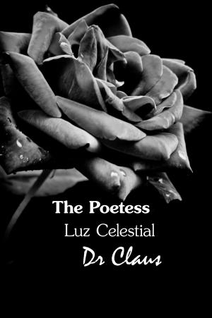 Book cover of The Poetess Luz Celestial