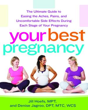 Cover of the book Your Best Pregnancy by Elaine T. Jurkowski, MSW, PhD, Elaine Jurkowski, MSW, PhD