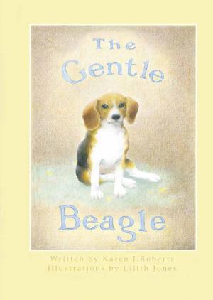 Cover of the book The Gentle Beagle by Donahue B Silvis