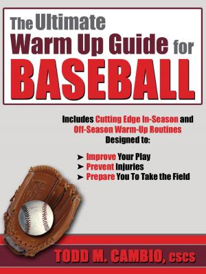 Cover of The Ultimate Warm Up Guide for Baseball