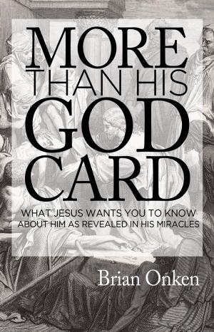 Cover of the book More than His God Card by Dr. Don Woodard